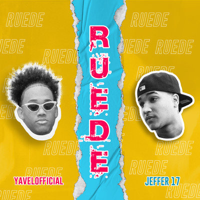 Ruede (Explicit)/Jeffer 17／Yavelofficial