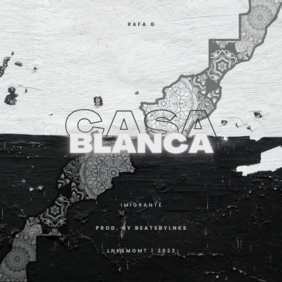 シングル/Casa Blanca (Explicit) (featuring Imigrante)/Rafa G