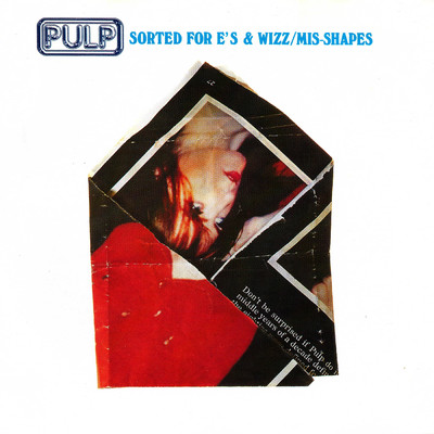 Sorted For E's & Wizz (Single Version)/パルプ