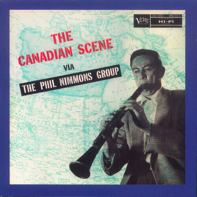 The Canadian Scene Via The Phil Nimmons Group/Phil Nimmons