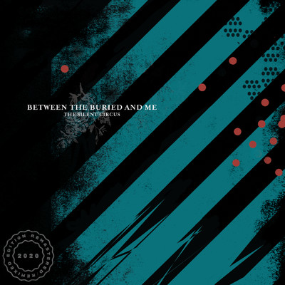 B. Anablephobia (2020 Remix ／ Remaster)/Between The Buried And Me