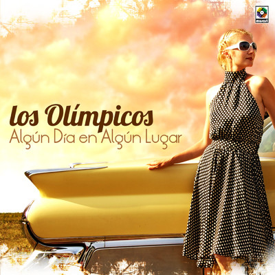 アルバム/Algun Dia En Algun Lugar/Los Olimpicos