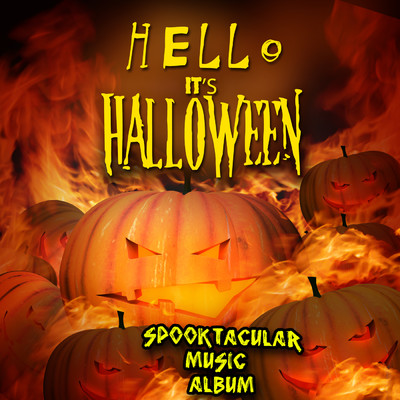 Hello it's Halloween - Spooktacular Halloween Party Songs (Deluxe Edition)/Kids TV