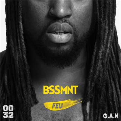 Feu (feat. G.A.N.)/BSSMNT