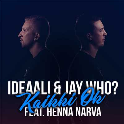 Ideaali & Jay Who？ & Henna Narva