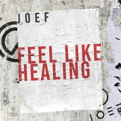 Feel Like Healing/JOEF