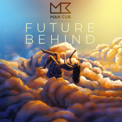 シングル/Future Behind (feat. ONIVA)/ManCub