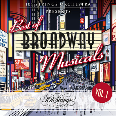 アルバム/101 Strings Orchestra Presents Best of Broadway Musicals, Vol. 1/101 Strings Orchestra