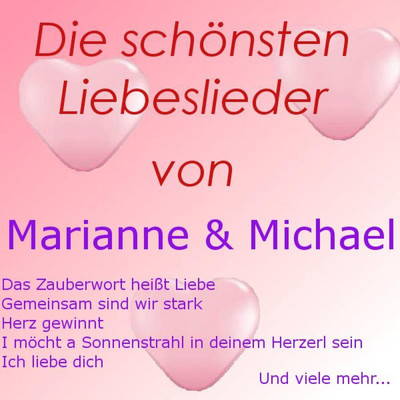 アルバム/Die schonsten Liebeslieder von Marianne & Michael/Marianne & Michael