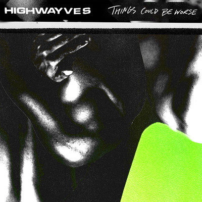 アルバム/THINGS COULD BE WORSE/HIGHWAYVES