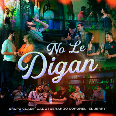 シングル/No Le Digan/Grupo Clasificado & Gerardo Coronel