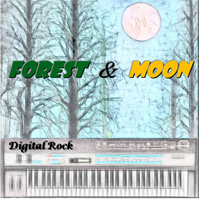 Forest & Moon/デジタルロック