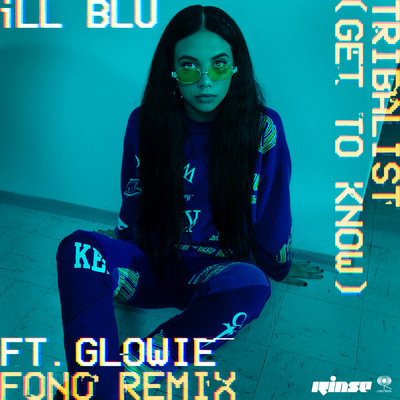 Tribalist (Get to Know) (Fono Remix) feat.Glowie/iLL BLU