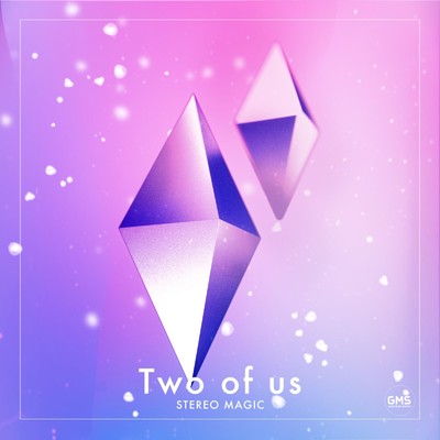 シングル/Two of us (feat. beti)/STEREO MAGIC