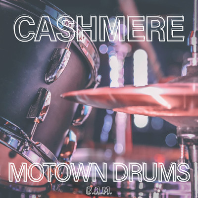 アルバム/Motown Drums/Cashmere & Rion S