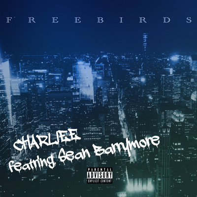 Free birds (feat. Sean barrymore)/CHARLIEE