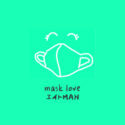 mask love/エイトMAN