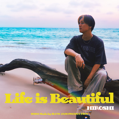 シングル/Life is beautiful/HIROSHI