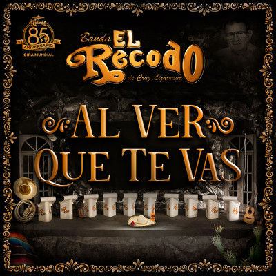 シングル/Al Ver Que Te Vas/Banda El Recodo De Cruz Lizarraga