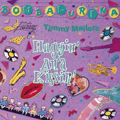 アルバム/Huggin' An' A Kissin' (featuring Timmy Mallett)/Bombalurina