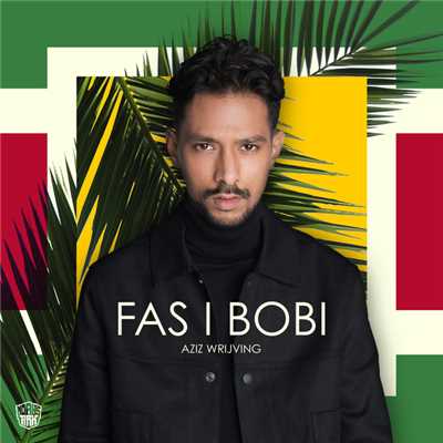 シングル/Fas I Bobi/Aziz Wrijving