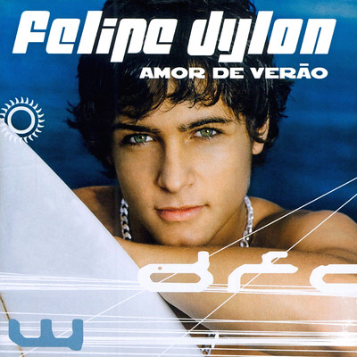 Um Amor De Verao/Felipe Dylon