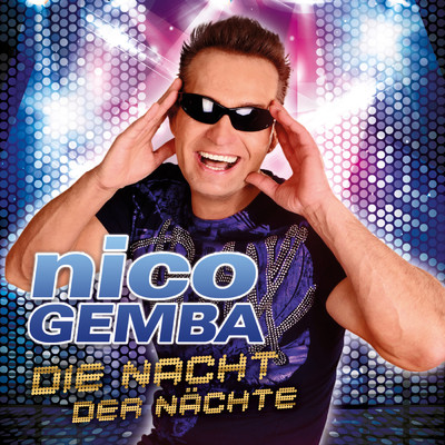 Die Nacht der Nachte (Gembalizer DJ Mix)/Nico Gemba