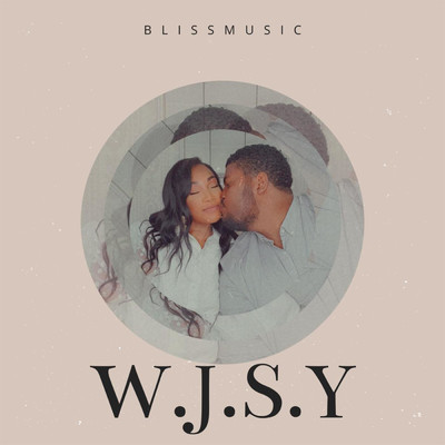 W.J.S.Y (feat. ASHLEY)/Blissmusic