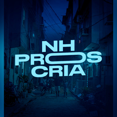 NH Pros Cria/DJ Polyvox & DJ Lula