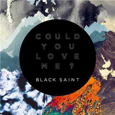 Could You Love Me？/Black Saint