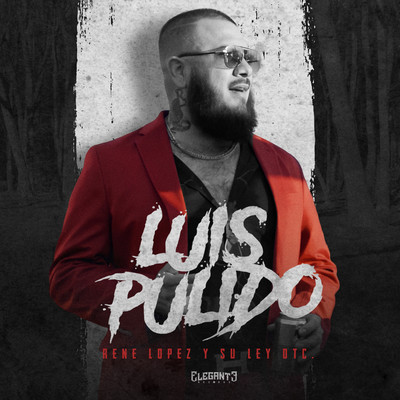 シングル/Luis Pulido/Rene Lopez Y Su Ley DTC
