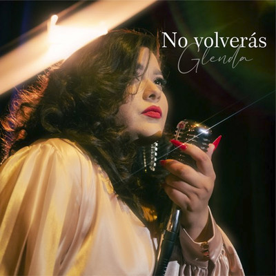 シングル/No Volveras/Glenda