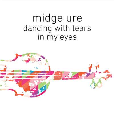 シングル/Dancing with Tears in My Eyes (Orchestrated)/Midge Ure