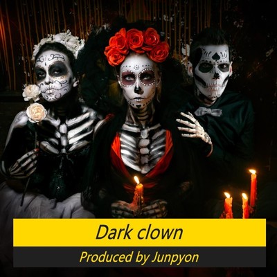 Dark clown/Junpyon