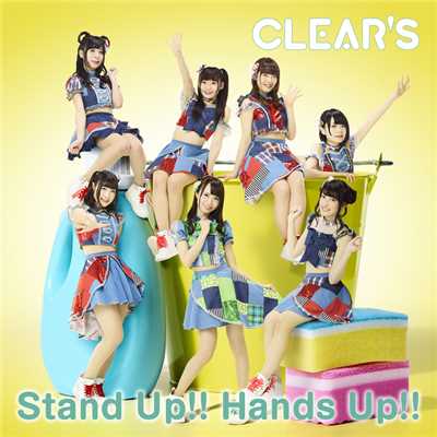 Stand Up！！ Hands Up！！/CLEAR'S