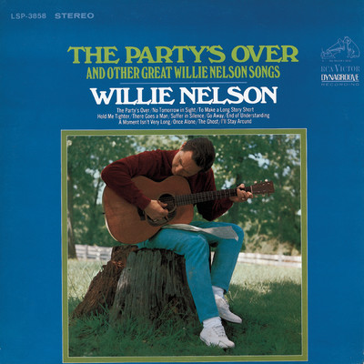 The Party's Over/Willie Nelson