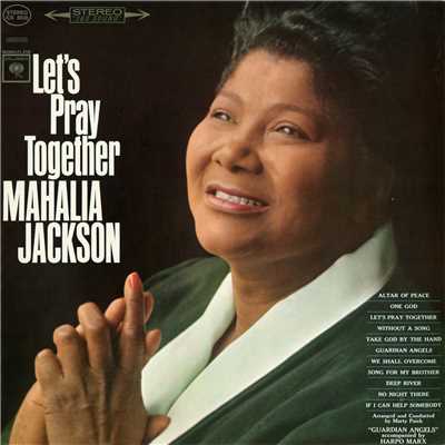 If I Can Help Somebody/Mahalia Jackson
