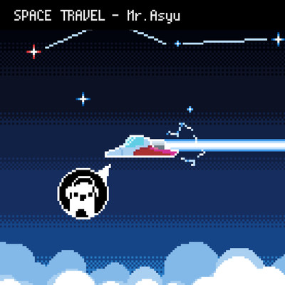 シングル/Space Travel/Mr.Asyu