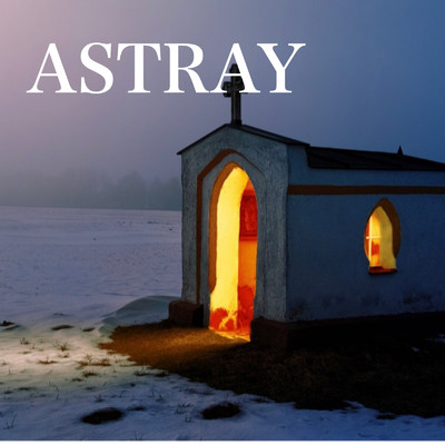 in a dream/ASTRAY