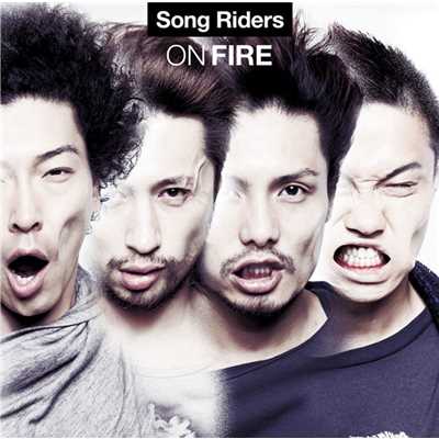 ON FIRE/Song Riders