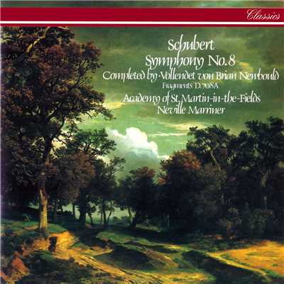 アルバム/Schubert-Newbould: Symphony No. 8; Symphonic Fragments/サー・ネヴィル・マリナー／アカデミー・オブ・セント・マーティン・イン・ザ・フィールズ