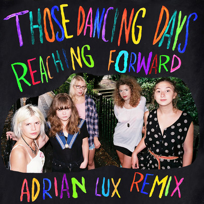 シングル/Reaching Forward (Adrian Lux Remix)/ゾーズ・ダンシング・デイズ