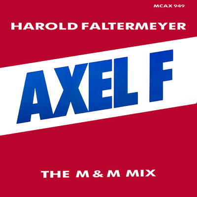 アルバム/Axel F (The M & M Mix)/ハロルド・フォルターメイヤー
