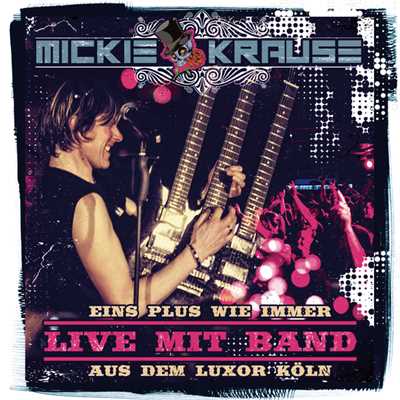 アルバム/Eins Plus wie immer - Live mit Band aus dem Luxor Koln/Mickie Krause
