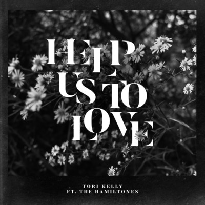 シングル/Help Us To Love (featuring The HamilTones)/トリー・ケリー