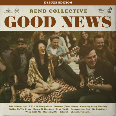アルバム/Good News (Deluxe Edition)/Rend Collective