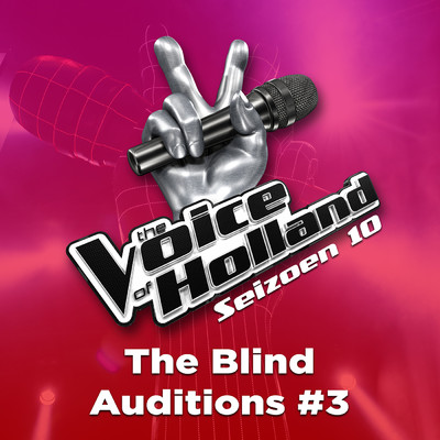 アルバム/The Blind Auditions #3 (Seizoen 10)/The Voice Of Holland