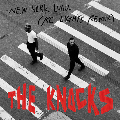 New York Luau (KC Lights Remix)/The Knocks