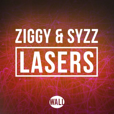 Lasers/ZIGGY／Syzz