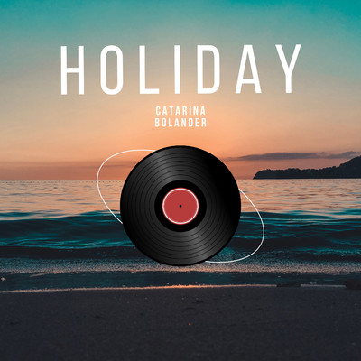 アルバム/Holiday/Catarina Bolander